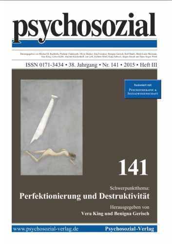 Publikationen: Cover der psychosozial 141 mit dem Titel Perfektionierung und Destruktivität herausgegeben von Vera King und Benigna Gerisch